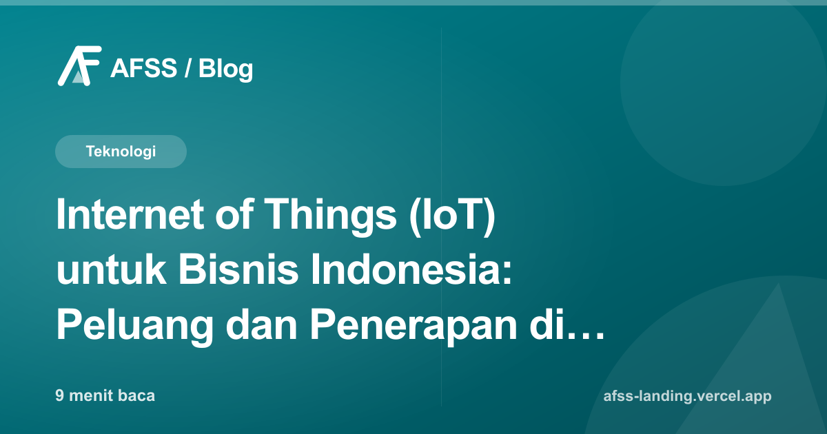 Ilustrasi artikel: Internet of Things (IoT) untuk Bisnis Indonesia: Peluang dan Penerapan di 2026