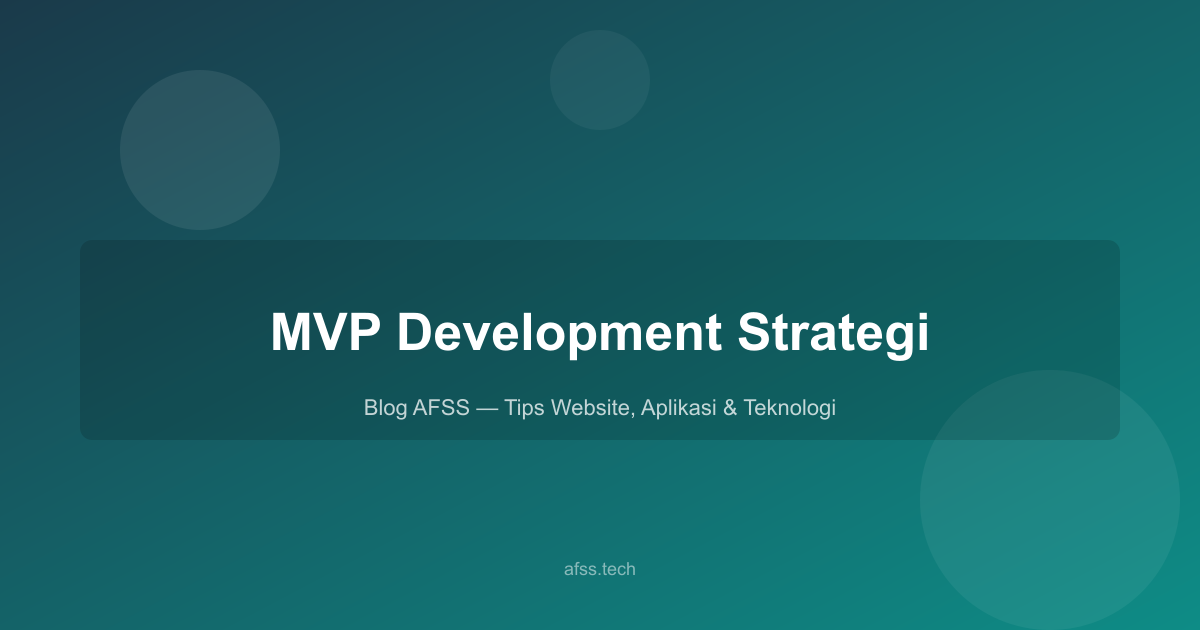 Ilustrasi artikel: MVP Development: Strategi Meluncurkan Produk Digital dengan Cepat dan Tepat