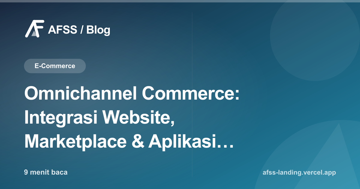 Ilustrasi artikel: Omnichannel Commerce: Integrasi Website, Marketplace & Aplikasi untuk Bisnis Ritel Modern