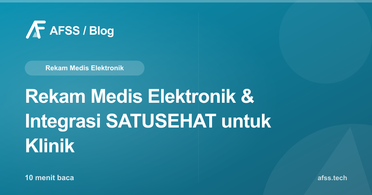 Rekam Medis Elektronik & Integrasi SATUSEHAT untuk Klinik