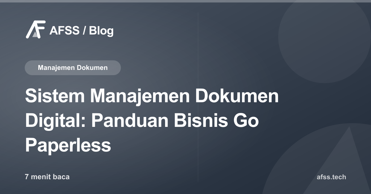 Sistem Manajemen Dokumen Digital: Panduan Bisnis Go Paperless